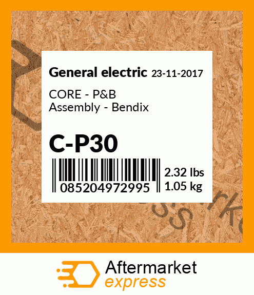CORE - P&B Assembly - Bendix C-P30