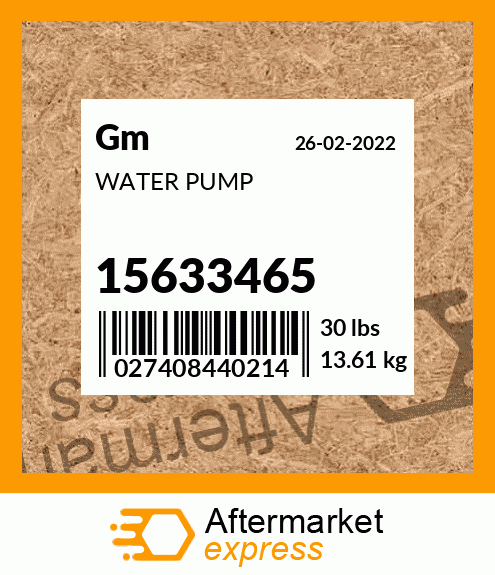 WATER PUMP 15633465