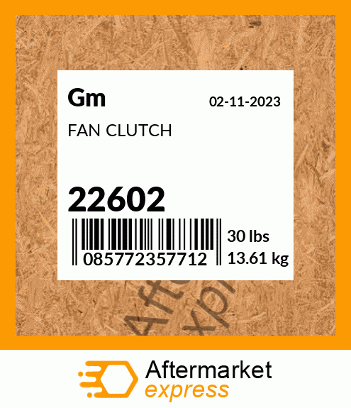 FAN CLUTCH 22602