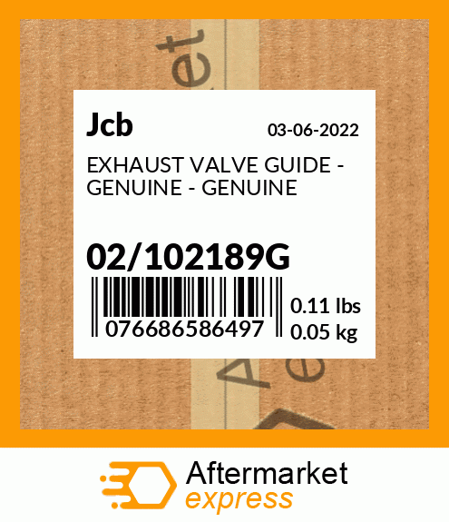 EXHAUST VALVE GUIDE - GENUINE - GENUINE 02/102189G