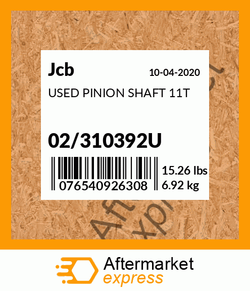 USED PINION SHAFT 11T 02/310392U
