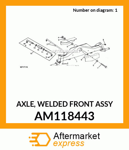 AXLE, WELDED FRONT ASSY AM118443
