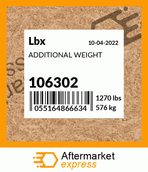 ADDITIONAL WEIGHT 106302
