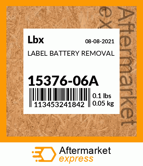 LABEL BATTERY REMOVAL 15376-06A