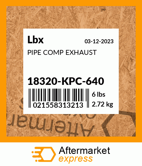 PIPE COMP EXHAUST 18320-KPC-640