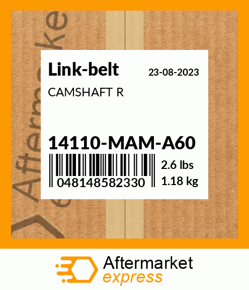 CAMSHAFT R 14110-MAM-A60