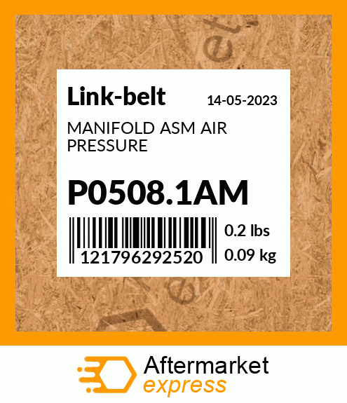 MANIFOLD ASM AIR PRESSURE P0508.1AM