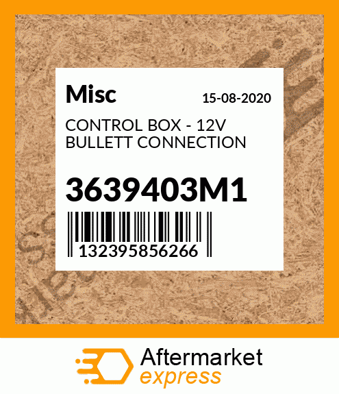 CONTROL BOX - 12V BULLETT CONNECTION 3639403M1