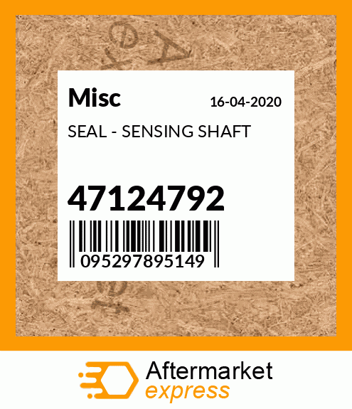 SEAL - SENSING SHAFT 47124792