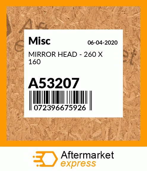 MIRROR HEAD - 260 X 160 A53207