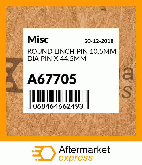 ROUND LINCH PIN 10.5MM DIA PIN X 44.5MM A67705