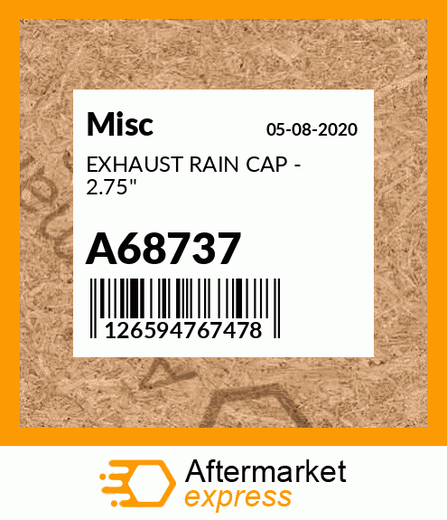 EXHAUST RAIN CAP - 2.75" A68737