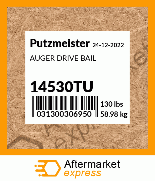 AUGER DRIVE BAIL 14530TU