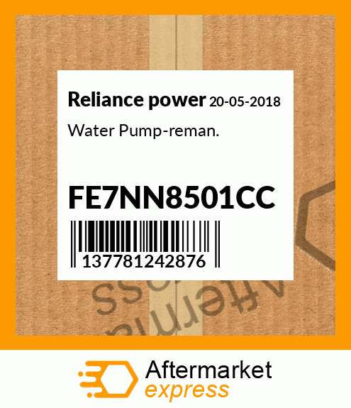 Water Pump-reman. FE7NN8501CC