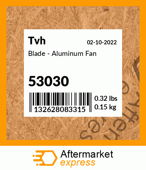 Blade - Aluminum Fan 53030