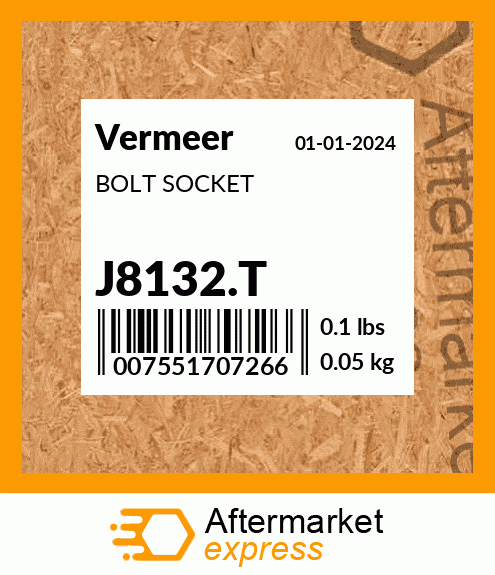 BOLT SOCKET J8132.T