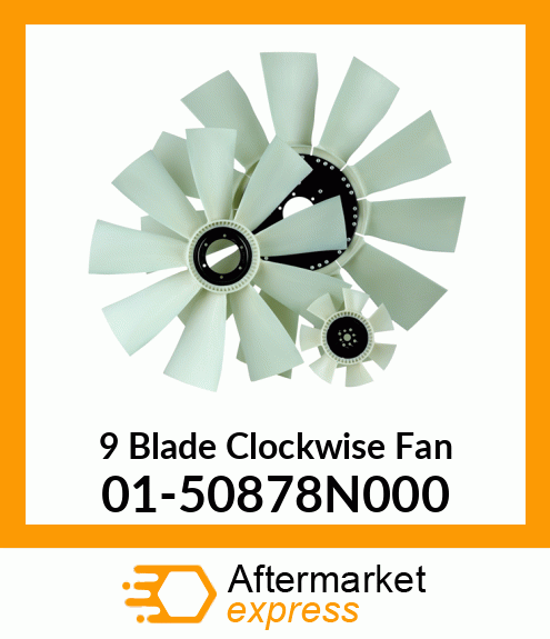 New Aftermarket 9 Blade Clockwise Fan 01-50878N000