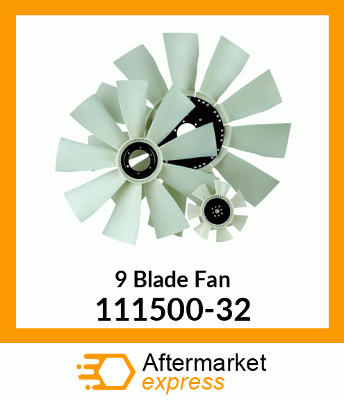 New Aftermarket 9 Blade Fan 111500-32