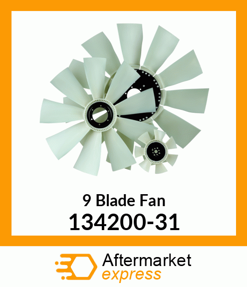 New Aftermarket 9 Blade Fan 134200-31