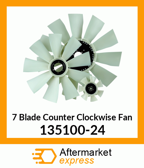 New Aftermarket 7 Blade Counter Clockwise Fan 135100-24
