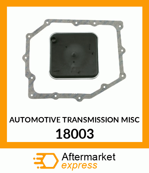 AUTOMOTIVE TRANSMISSION MISC 18003