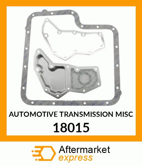 AUTOMOTIVE TRANSMISSION MISC 18015