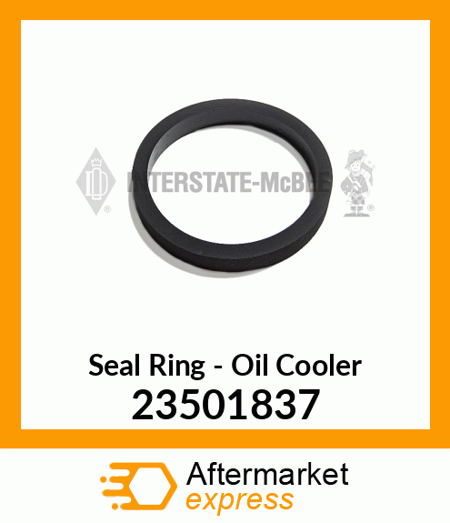 New Aftermarket SEAL RING, OIL COOLER 23501837