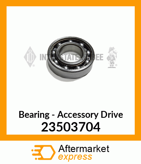 New Aftermarket BEARING, ACCESS DRIVE 23503704