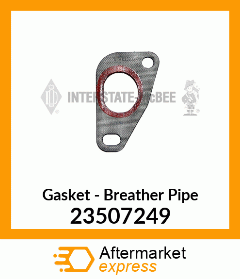 New Aftermarket GASKET, BREATHER PIPE 23507249