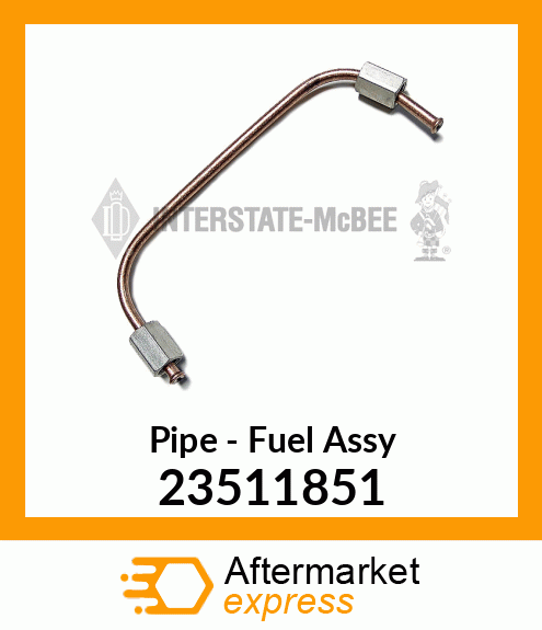 New Aftermarket FUEL LINE ASSY. 23511851