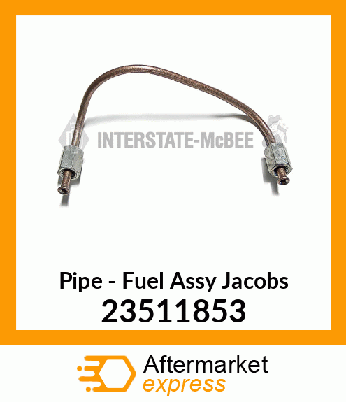 New Aftermarket FUEL PIPE ASSY, JACOBS 23511853