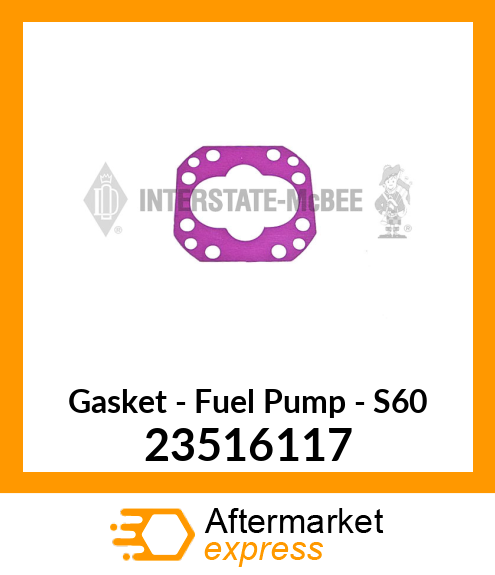 New Aftermarket GASKET, FUEL PUMP 23516117