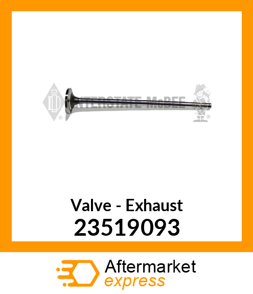 New Aftermarket VALVE, EXHAUST 23519093