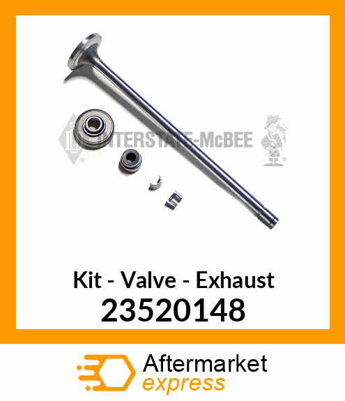 New Aftermarket VALVE KIT, EXHAUST 23520148