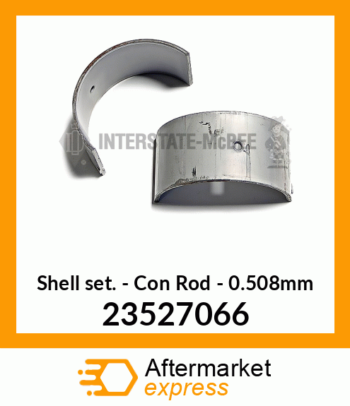 New Aftermarket SHELL SET, 508MM O/S 23527066
