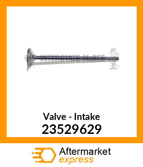 Intake Valve New Aftermarket 23529629