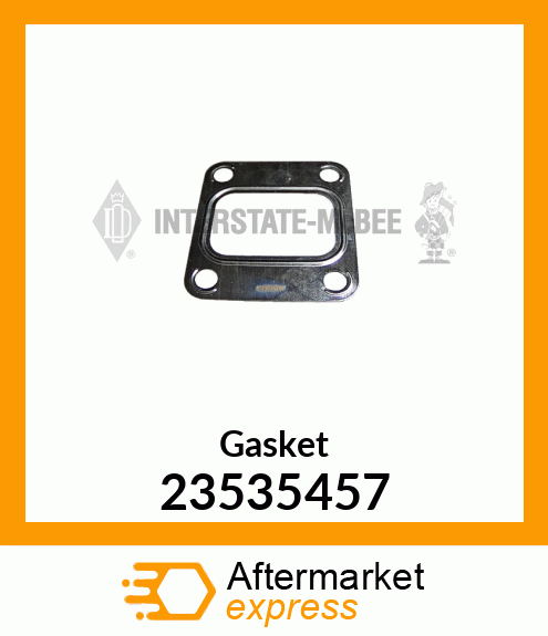 New Aftermarket GASKET 23535457