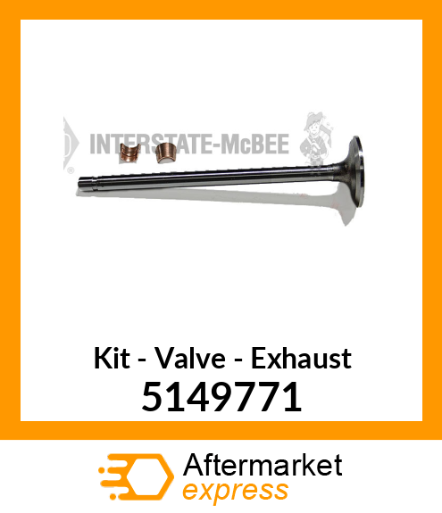 New Aftermarket VALVE KIT, EXHAUST 5149771