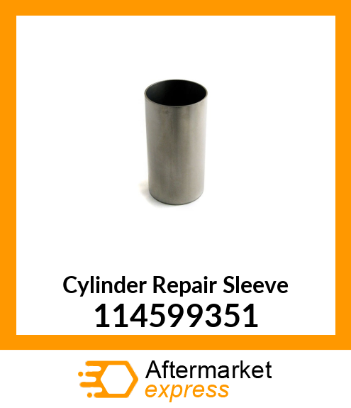 Cylinder Repair Sleeve 114599351