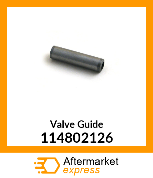 Valve Guide 114802126