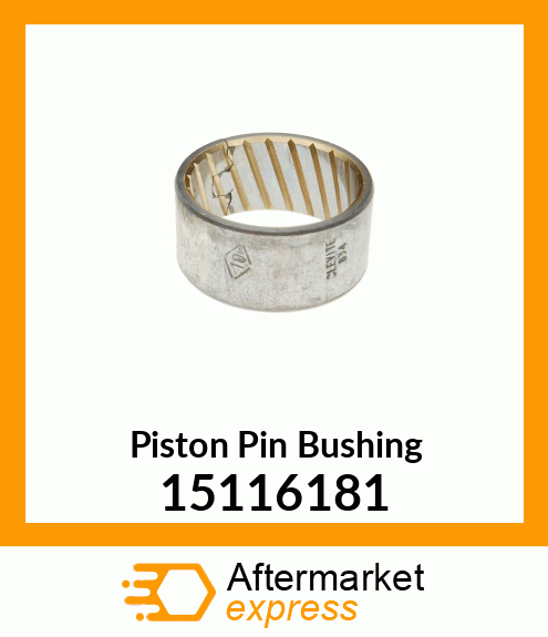 Piston Pin Bushing 15116181