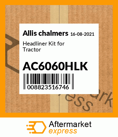 Spare part AC6060HLK + Headliner Kit for Tractor