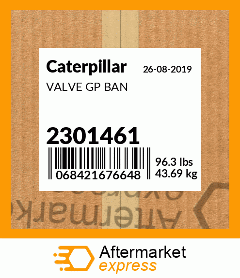 2301461 - VALVE GP BAN fits Caterpillar | Price: $8,808