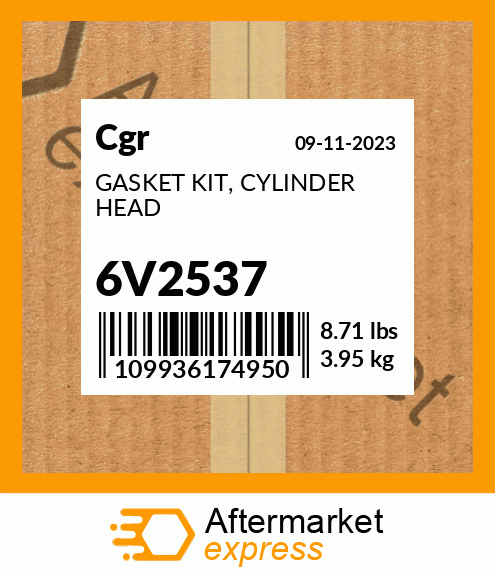 GASKET KIT, CYLINDER HEAD 6V2537