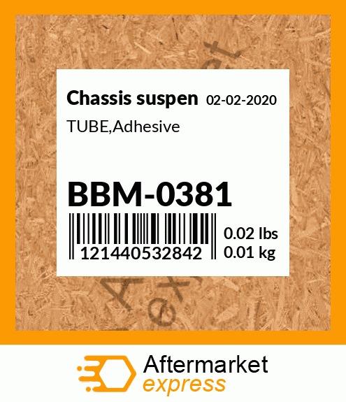 Spare part BBM-0381 + TUBE,Adhesive