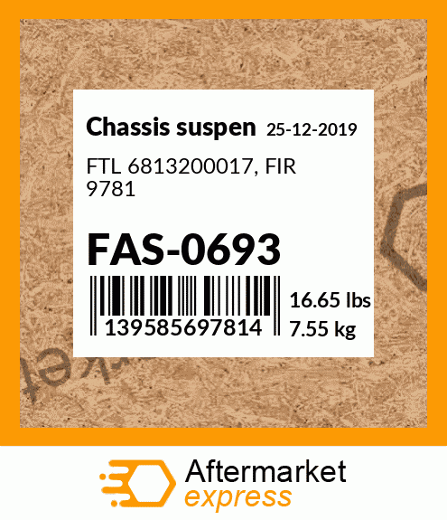 Spare part FAS-0693 + FTL 6813200017, FIR 9781