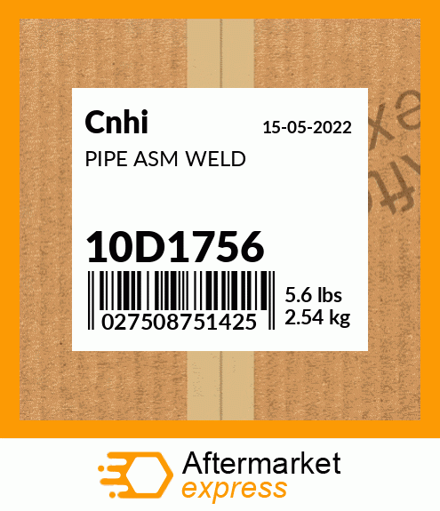 Spare part 10D1756 + PIPE ASM WELD