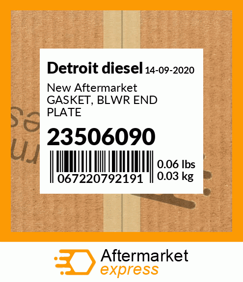 Spare part 23506090 + New Aftermarket GASKET, BLWR END PLATE