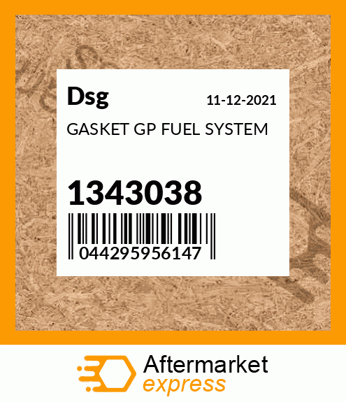 Spare part 1343038 + GASKET GP FUEL SYSTEM