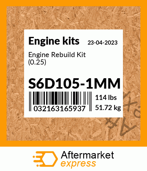 Spare part S6D105-1MM + Engine Rebuild Kit (0.25)